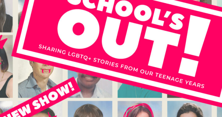 School’s Out: a musical show that advocates for the inclusiveness of LGBTQIA+ teens in schools