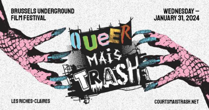 Queer Mais Trash verlicht Brussel met zijn zesde editie op het Courts Mais Trash Festival