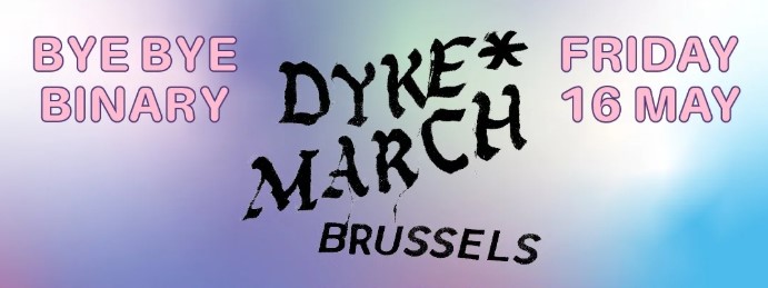 DAY-9- Brussels Hosts Its First-Ever Dyke* March: A New Chapter for Lesbian Visibility