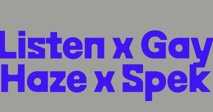 Gay Haze & Spek: Freedom to Be Weird