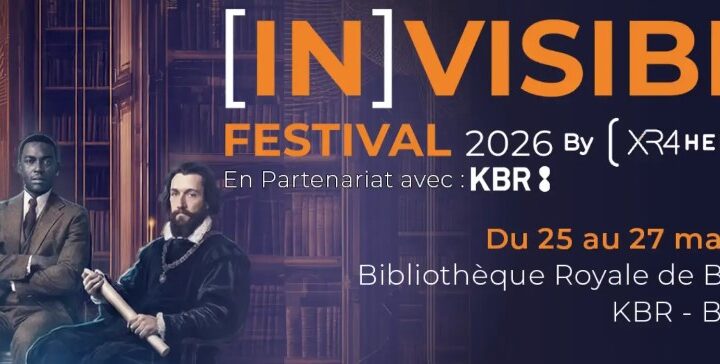 When the Unseen History: [IN]VISIBLE Festival Turns KBR into an Augmented Reality Lab