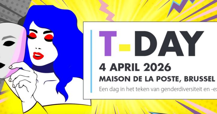 T-Day 2026: A Full Day of Trans and Non-Binary Joy in Brussels