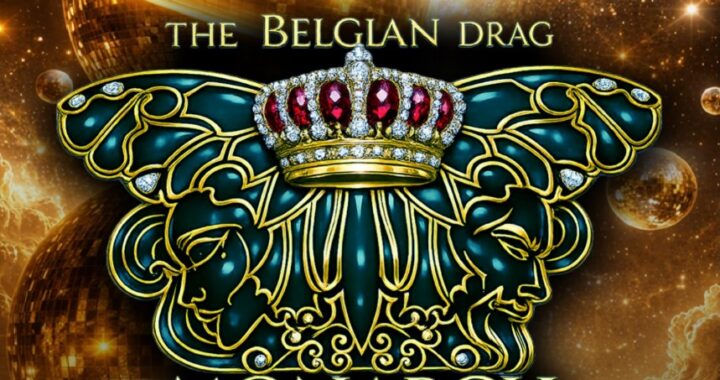 Belgian Drag Monarch: Belgium Is Looking for Its Queen (or King, or Sovereign)