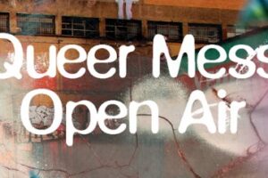 Queer Mess Open Air: 16 Hours of Queer Joy at Circle Park