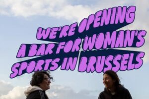 The 11 Bar: Brussels’ first pop‑up bar for women’s sports
