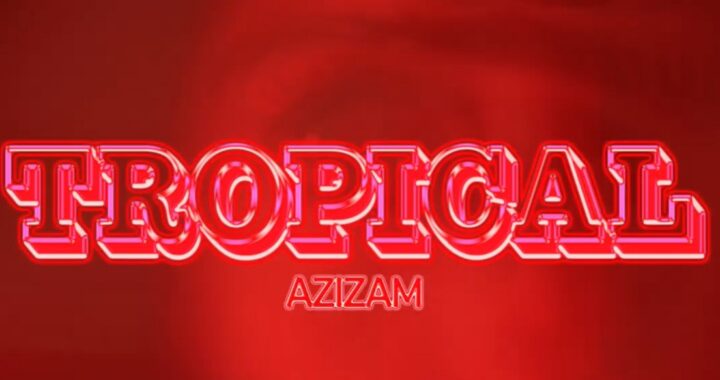 AZIZAM’s “Tropical”: a queer electronic heatwave from Brussels
